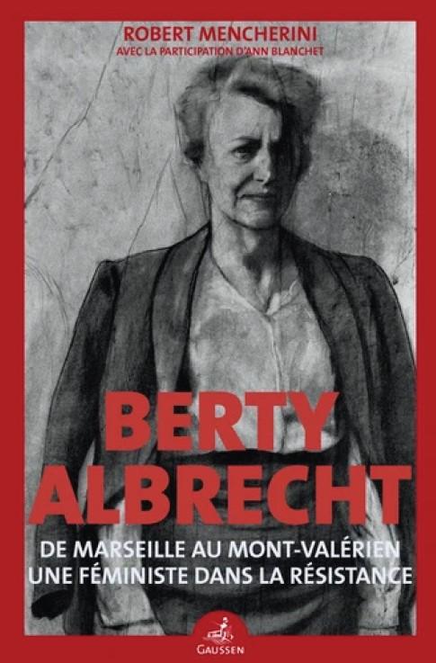 Berty Albrecht Robert Mencherini livre conférence